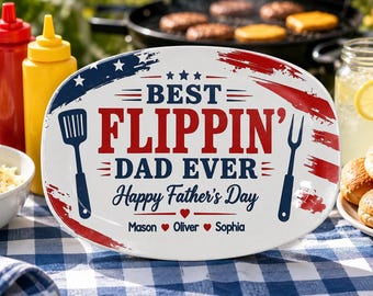 Custom ”Best Flippin’ Dad Ever” Grilling Plate, Personalized Dad Gift, BBQ Gifts, Fourth of July Decor