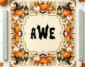 May include: A square game board featuring the word AWE in black gothic lettering at the center. The border is decorated with orange and white pumpkins, black witch hats, lit lanterns, autumn leaves, bats, and candy on a cream background.