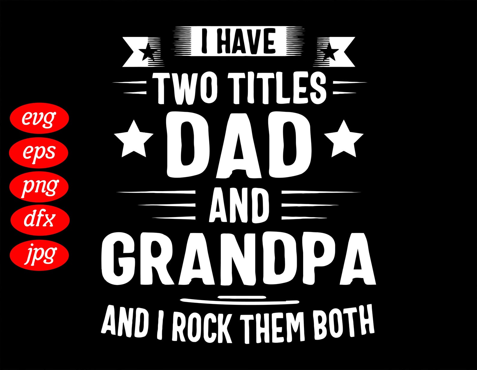 I Have Two Titles Dad And Grandpa SVG Funny Svg Father's | Etsy