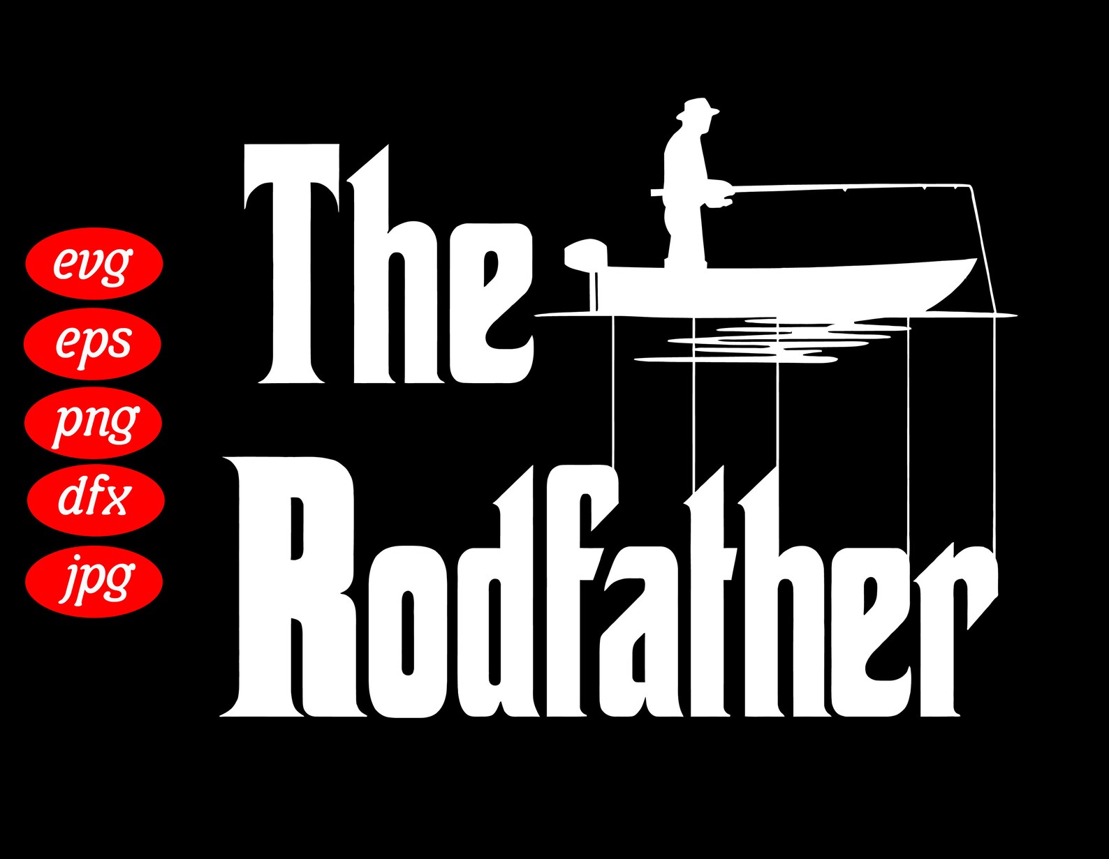 Free Free 147 The Rod Father Svg SVG PNG EPS DXF File