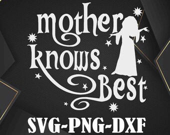 Free Free 296 Mother Knows Best Svg SVG PNG EPS DXF File