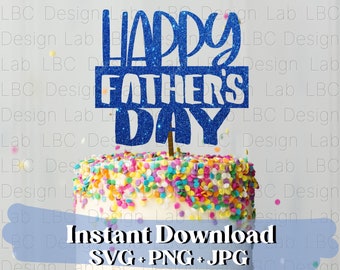 Free Free 305 Happy Father&#039;s Day Cake Topper Svg SVG PNG EPS DXF File