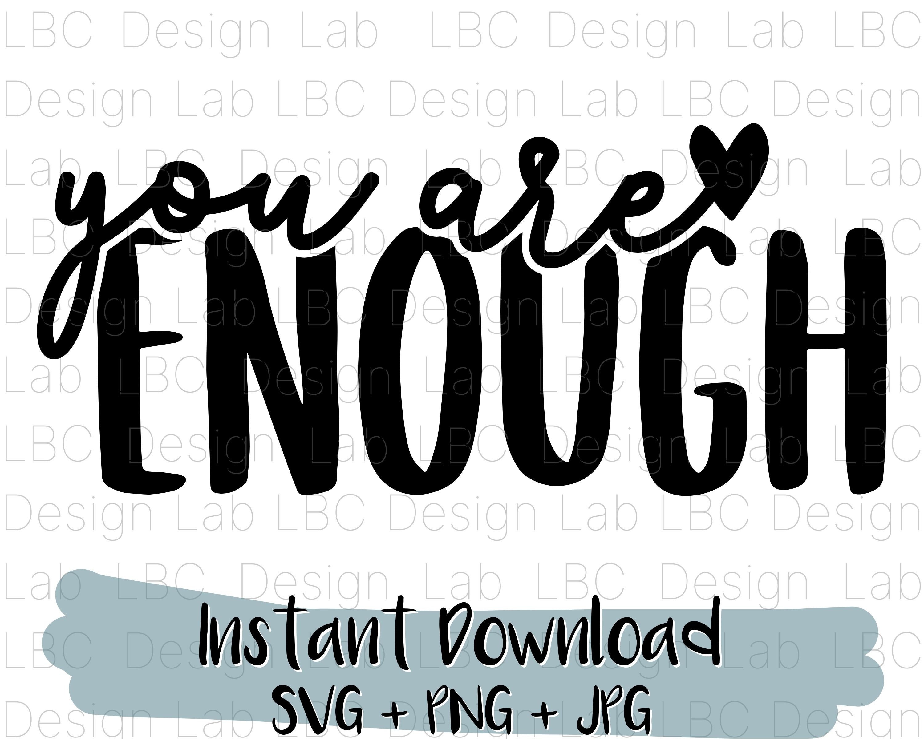 You are Enough Mom SVG Inspirational SVG Mothers Day SVG Etsy