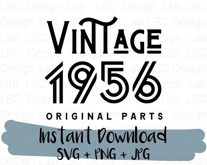 Download 65 Years Old 65th Birthday Svg Original Parts Vintage Birthday Shirt Svg Funny Birthday Svg Diy Birthday Gift 1956 Svg Clip Art Art Collectibles