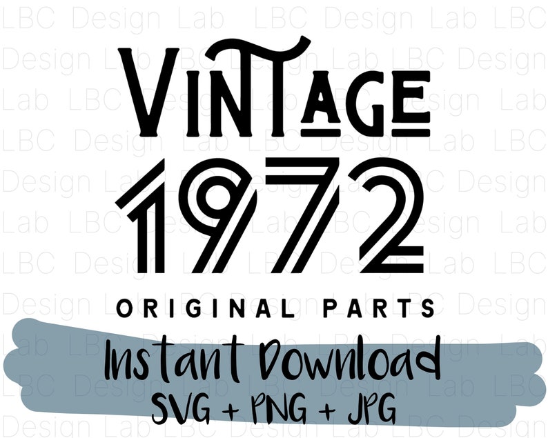Download Clip Art Funny Birthday Svg Vintage Birthday Shirt Svg 1972 Svg Diy Birthday Gift 49th Birthday Svg Original Parts 49 Years Old Art Collectibles