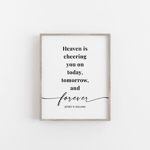 Heaven is Cheering You on Print {digital Download} | Elder Holland ...