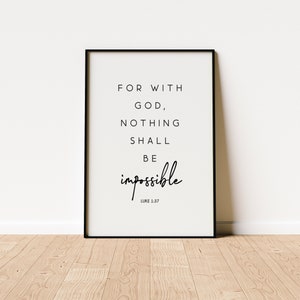 For with God nothing shall be impossible Print {Digital Download} | bible print | luke 1:37 | lds print | christian print