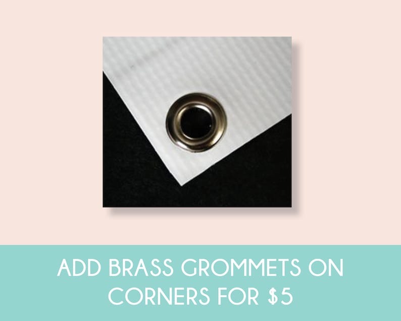May include: Close-up of a white banner with a silver grommet. ADD BRASS GROMMETS ON CORNERS FOR &pound;5.
