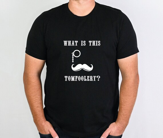 Victorian Gentleman Moustache T shirt Tomfoolery Shenanigans Shirt Novelty Facial Hair and Monocle Tee for Husband Boyfriend Dad Etsy Australia