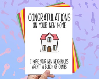 Congratulations on your new home -  I hope your new neighbours aren’t a bunch of cunts - Choice of houses - A4