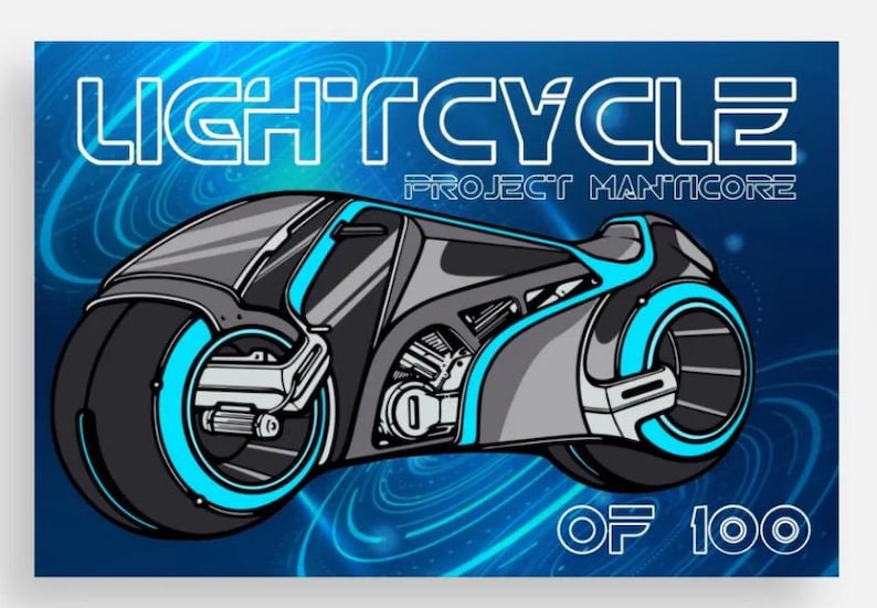 May include: A futuristic motorcycle with a blue and grey colour scheme. The motorcycle has a large front wheel with a blue rim and a smaller rear wheel. The text "LIGHTCYCLE PROJECT MANTICORE OF 100" is printed on the image.