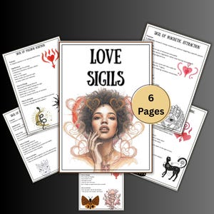May include: A collection of six pages featuring the text "LOVE SIGILS" and illustrations. The central image is a portrait of a woman with heart-shaped accents. The pages include instructions and graphics related to sigil magic.