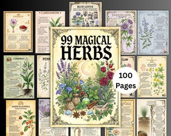 99 Magic Herbs, grimoire pages, Herbology book of shadows, Green Witch Herbs, Ritual uses, Properties, herb Journal, witchcraft basics