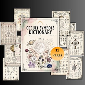 Könnte beinhalten: Eine Sammlung von Okkultsymbol-Drucken, darunter ein zentrales Buch "Occult Symbols Dictionary". Das Buchcover zeigt Hände, einen Mond, Planeten und Blumen. Umgebende Drucke zeigen verschiedene Symbole, mit dem Text "11 Pages" auf einem runden Aufkleber.