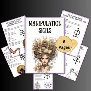 May include: A collection of six pages featuring sigils and illustrations. The central page displays the title "MANIPULATION SIGILS" above an artistic depiction of a woman with mystical imagery. Other pages show sigils and text, with titles like "SIGN OF AUTHORITY PROTECTION".