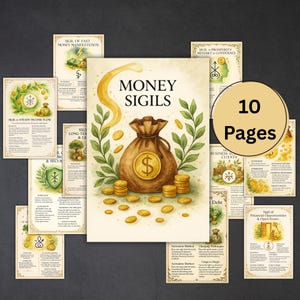 May include: A set of 10 illustrated pages titled "Money Sigils." The central image shows a brown money bag with a dollar sign, surrounded by gold coins and green leaves. Other pages display sigils and text, all in a watercolour style.