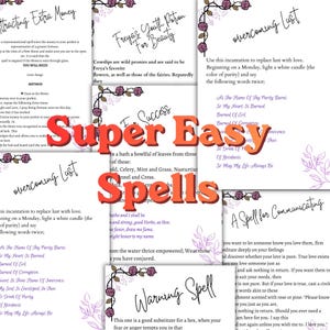 May include: A collection of printed spell pages featuring titles like Attracting Extra Money, Freya's Youth Potion For Beauty, Overcoming Lust, and Warning Spell. The pages include black text, floral corner borders with purple roses, and the title Super Easy Spells.