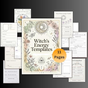 May include: A collection of 11 Witch's Energy Templates pages. The central template features floral and celestial illustrations with the text "Witch's Energy Templates". Other pages include a Wheel of the Year, Moon Phase Energy Tracker, and Cord Cutting Ritual.