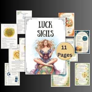 May include: A set of spiritual guides and a central image with the text "LUCK SIGILS" and "11 Pages". The central image shows a woman with long blonde hair, holding green objects, and sitting on a colourful globe. Surrounding cards have text and illustrations.