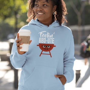 Feelin&#39; BBQ-ute: Unisex Hoodie