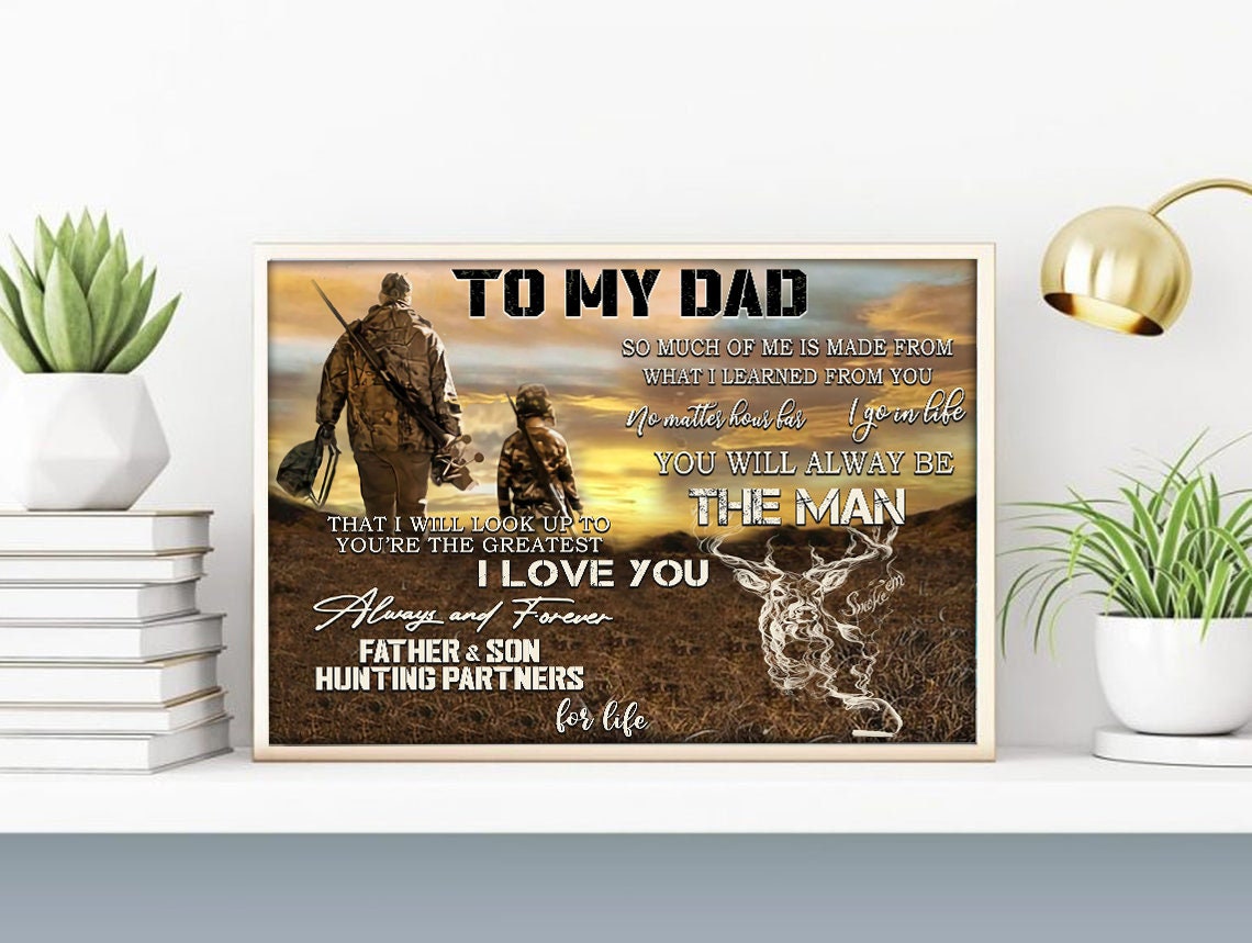 To My Hunting Dad Poster Canvas You Are The Greatest Dad Son Etsy