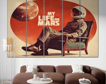 My Life on Mars Canvas Wall Art Astronaut Poster Retro Space Print Mid Century Modern Mars Art Large Canvas Sci Fi Wall Decor Living Room