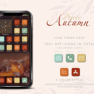 May include: A phone screen mockup with a fall-themed icon pack for apps. The icons are in various colors, including orange, brown, green, and blue. The phone screen shows a quote "Give Me your smile" and a leaf background. The text "Pretty Autumn" is in a red cursive font. The text "ICON THEME PACK" is in black. The text "750+ APP ICONS IN TOTAL (154 UNIQUE ICONS)" is in black. The text "PACK 1, PACK 2, PACK 3, PACK 4, PACK 5" is in black. The text "5 COLOR STYLES" is in black. The text "BONUS WIDGET QUOTES & BACKGROUNDS IN DIFFERENT COLORS" is in black.