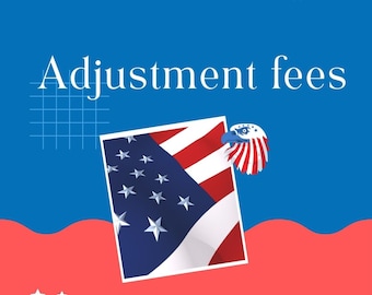 Adjustment fees/Extra Shipping Fees
