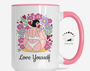 Self Love Mug, Inspirational Coffee Mug, Motivational Cup, Positive Affirmation