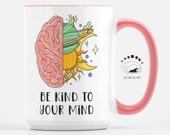 Be Kind To Your Mind Mug: Mental Health Gift