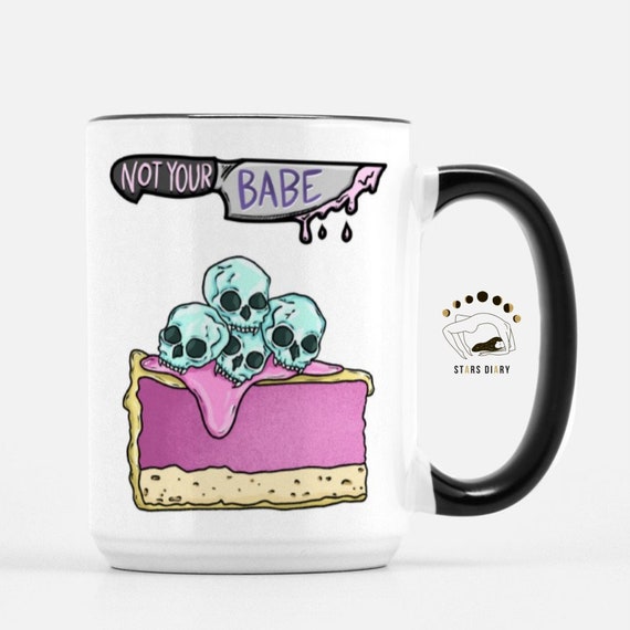 Creepy Cute Mug, Pastel Goth Mug, Goth Skull Mug, Not Your Babe, Gothic Mug, Gothic Home Decor Gifts, Gifts for Goth Girl, Funny Goth Mug