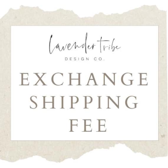 EXCHANGE SHIPPING FEE