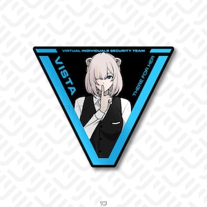 May include: A triangular patch with a black background and a blue border. The patch features an anime-style character with light pink hair and a finger to their lips. Text includes "VISTA", "VIRTUAL INDIVIDUALS SECURITY TEAM", and "THERE FOR HER".