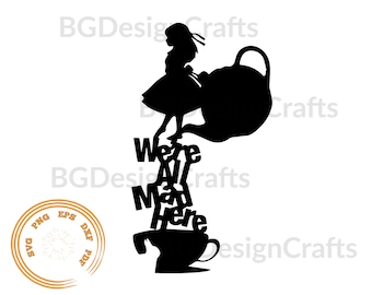 Todos estamos locos aquí # 2 Todos estamos locos aquí SVG, Clipart, archivo de corte, silueta, archivo Svg para cricut