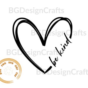 Be Kind SVG, Be Kind Heart SVG, Heart SVG, Clipart, Png, svg cut file, fichier svg pour cricut