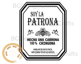 Soy la patrona svg, Silver Patron SVG, Tequila Svg, Soy El Patron SVG, Tequila Patron Svg, Hecho Un Cabron SVG, cut file, png