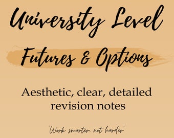 Economics: FUTURES AND OPTIONS Aesthetic Clear Detailed Revision Notes