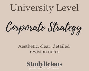 Economics: CORPORATE STRATEGY (university level) Aesthetic Clear Detailed Revision Notes