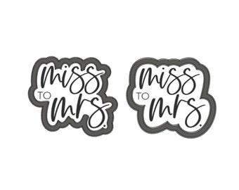 Miss to Mrs. cookie cutter