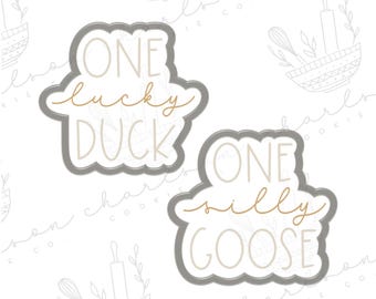 One lucky duck / one silly goose word cookie cutter