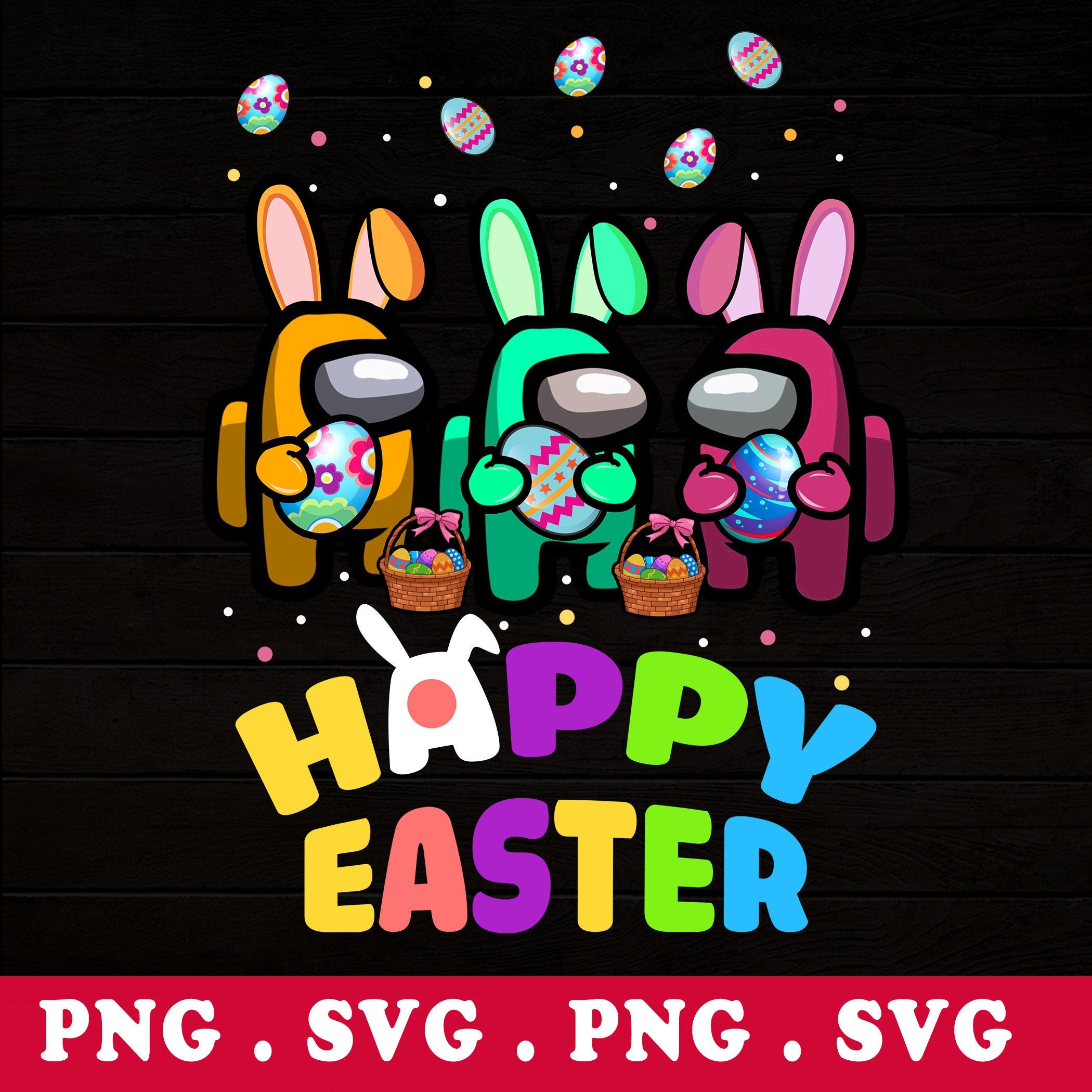 Easter Among Us Png Svg Among Us Bunny Ears Png Svg Happy | Etsy