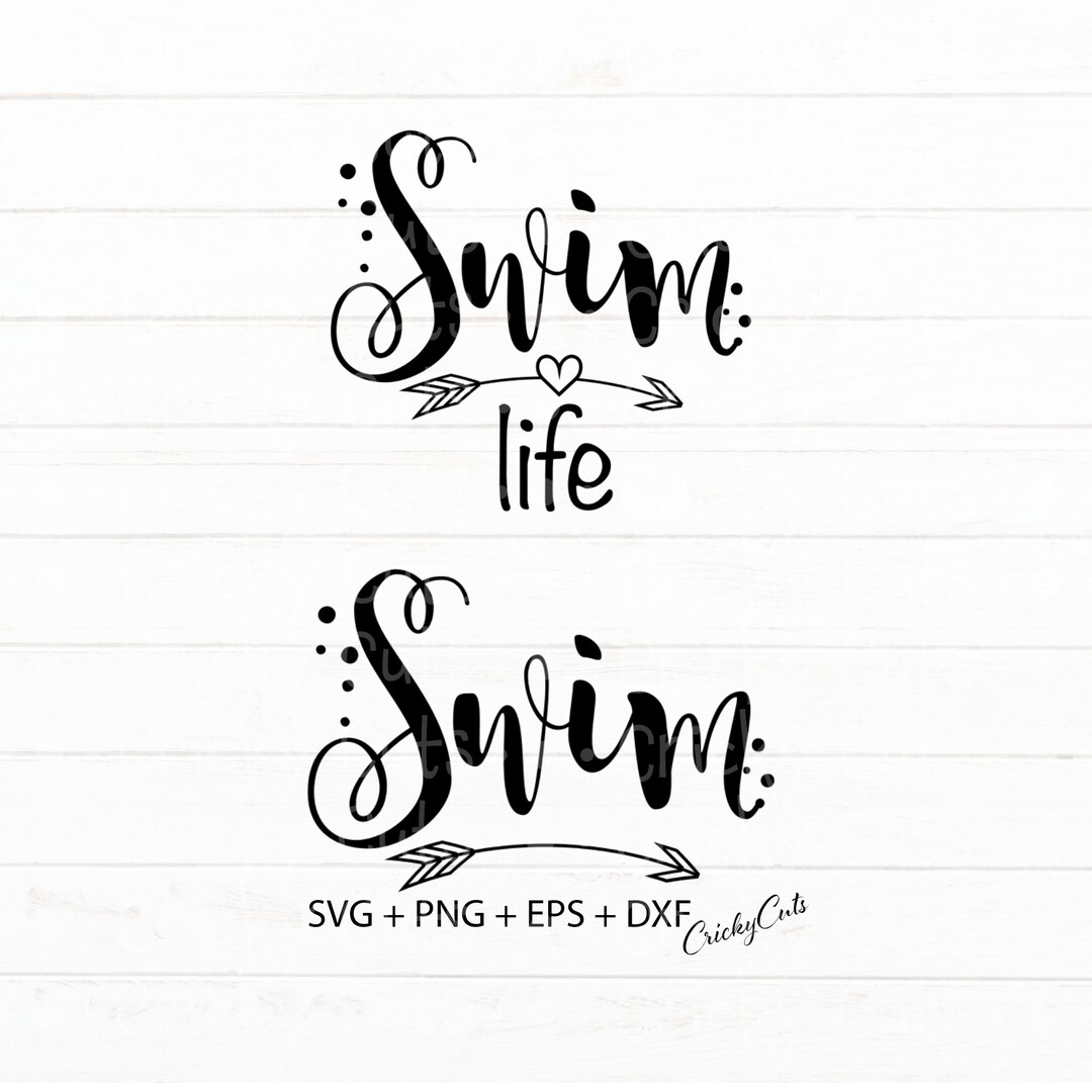 Swim Life Svg Swim Squad Svg Swimming Svg Swim Svg Swimmer Etsy