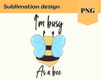 Cute kawaii bee png clipart, funny animals, lovely printable sublimation design, busy as a bee planner invitation png scrapbooking clip art