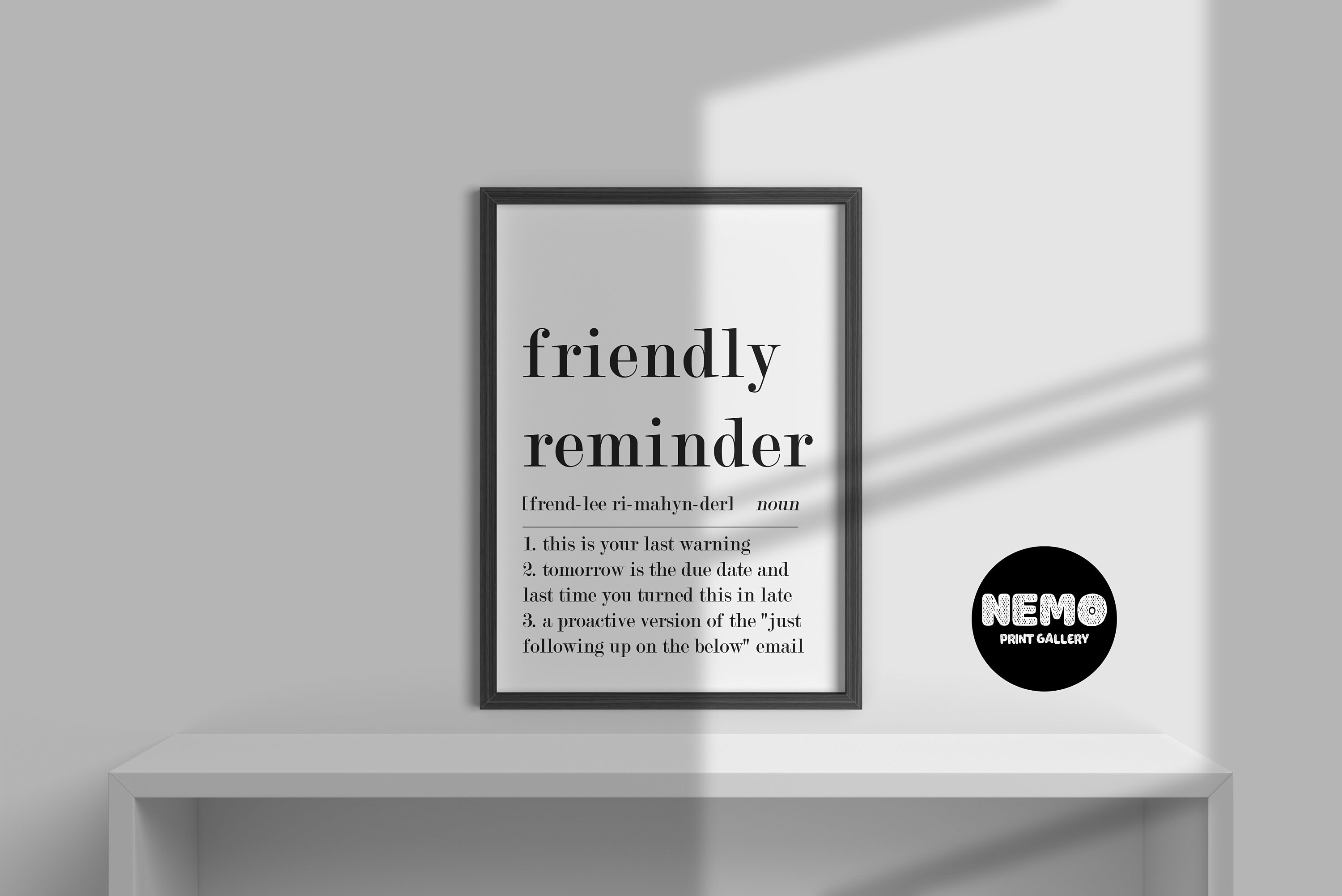 Funny Home Office Art Friendly Reminder Definition (Download Now) 