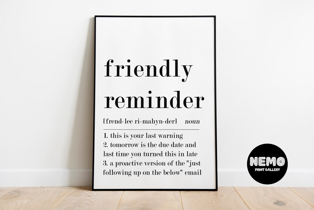 Funny Home Office Art Friendly Reminder Definition (Download Now) 