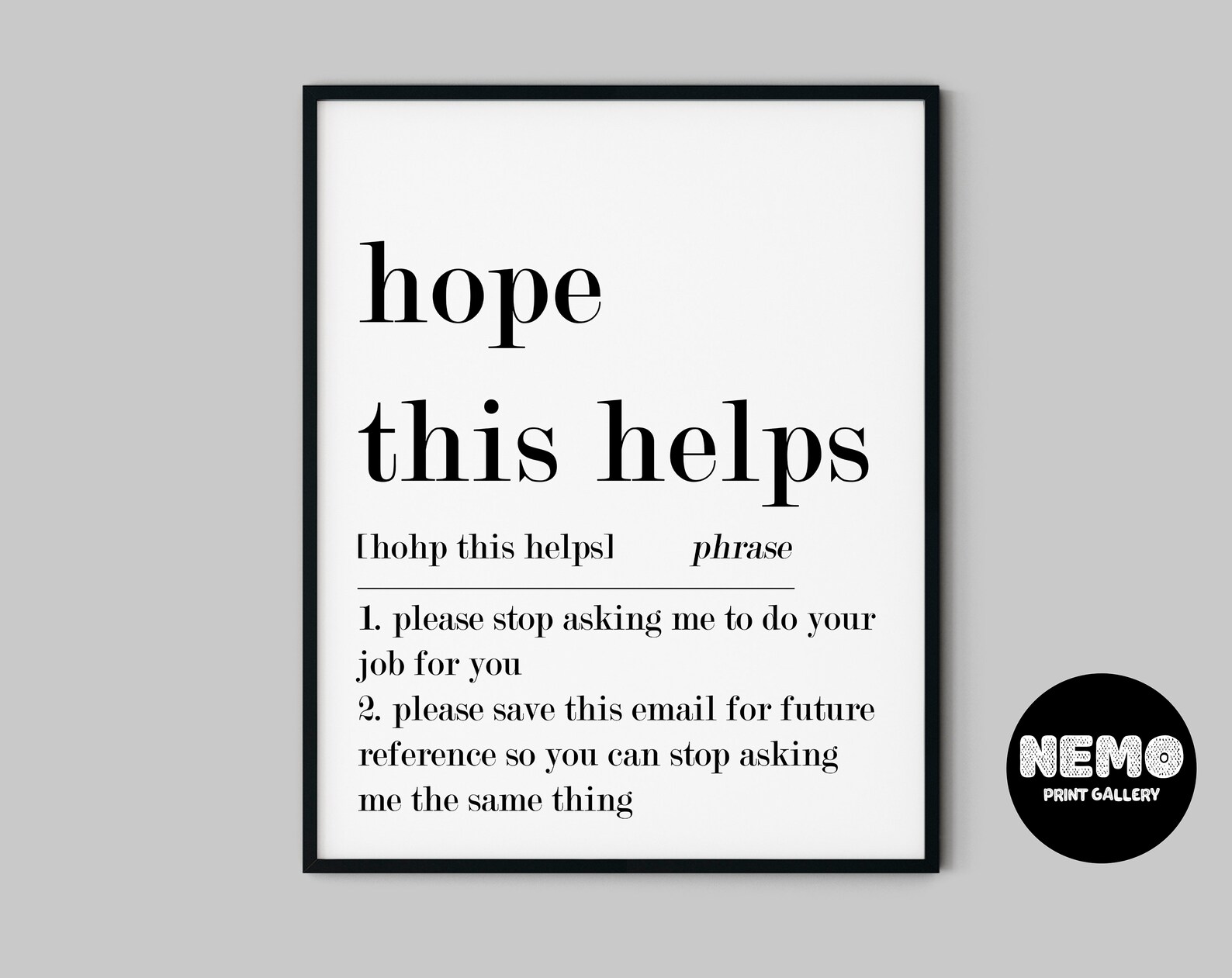 I Hope This Helps!