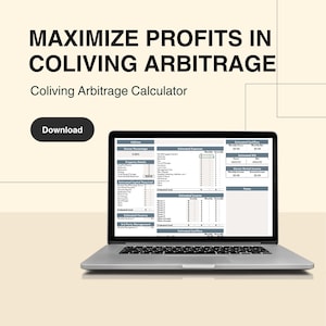 May include: A laptop displaying a spreadsheet titled "Coliving Arbitrage Calculator." The screen shows data tables with headings like "Estimated Expenses" and "Estimated Income." The text "MAXIMIZE PROFITS IN COLIVING ARBITRAGE" is at the top, with a "Download" button.