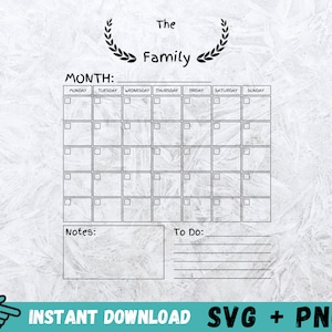 May include: A black and white printable calendar with the text "The Family" and "MONTH:" at the top. The calendar has spaces for each day of the week, with a section for notes and a to-do list.