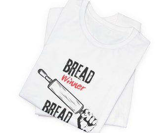 Bread Winner Baker T-Shirt, Funny Baking Tee