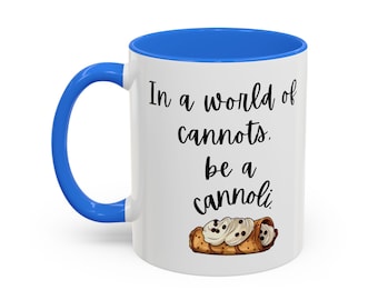 Be a Cannoli Mug